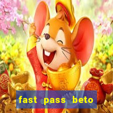 fast pass beto carrero vale a pena